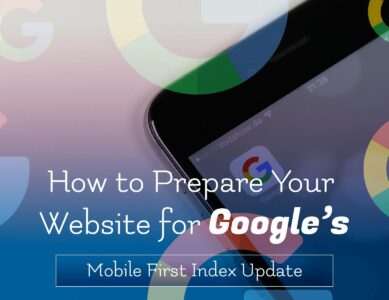 How to prepare your website for Google’s mobile-first indexing update?