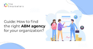 Selecting the right ABM agency for growth