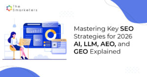 AI SEO, AEO, GEO, and LLM strategies explained for 2026