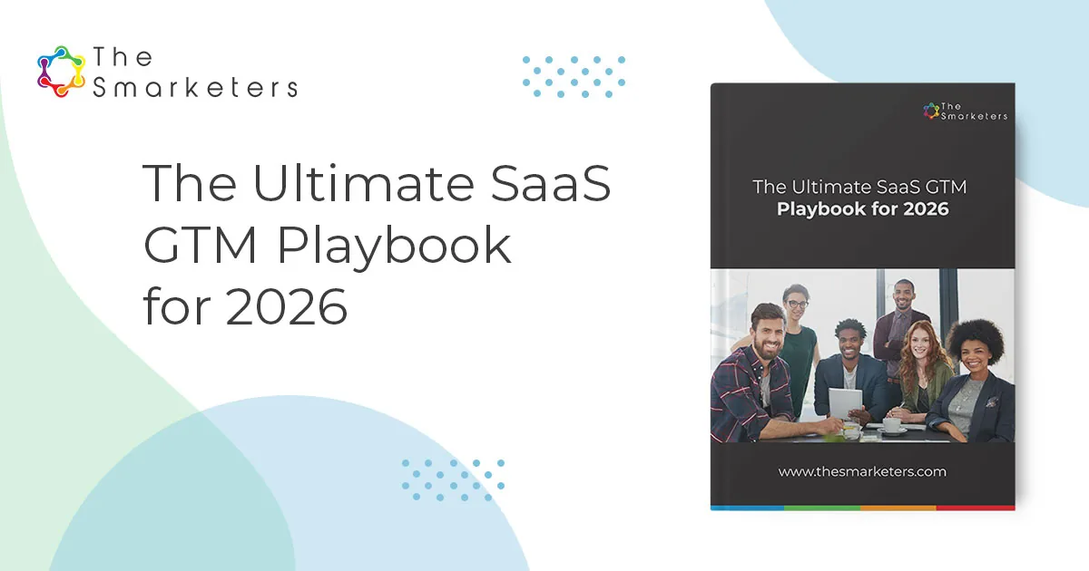 The Ultimate Saas Gtm Playbook For