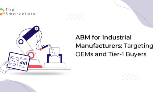 ABM for Industrial Manufacturers: Targeting OEMs and Tier-1 Buyers