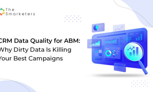 CRM Data Quality for ABM: Why Dirty Data Is Killing Your Best Campaigns