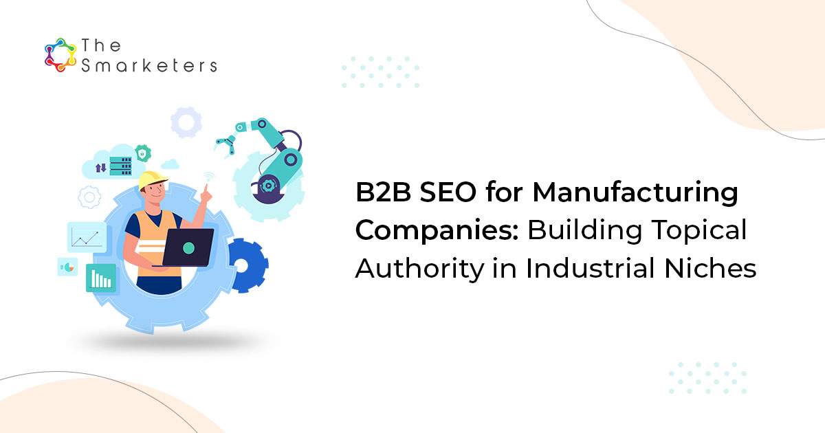 B2B SEO strategy for manufacturing companies