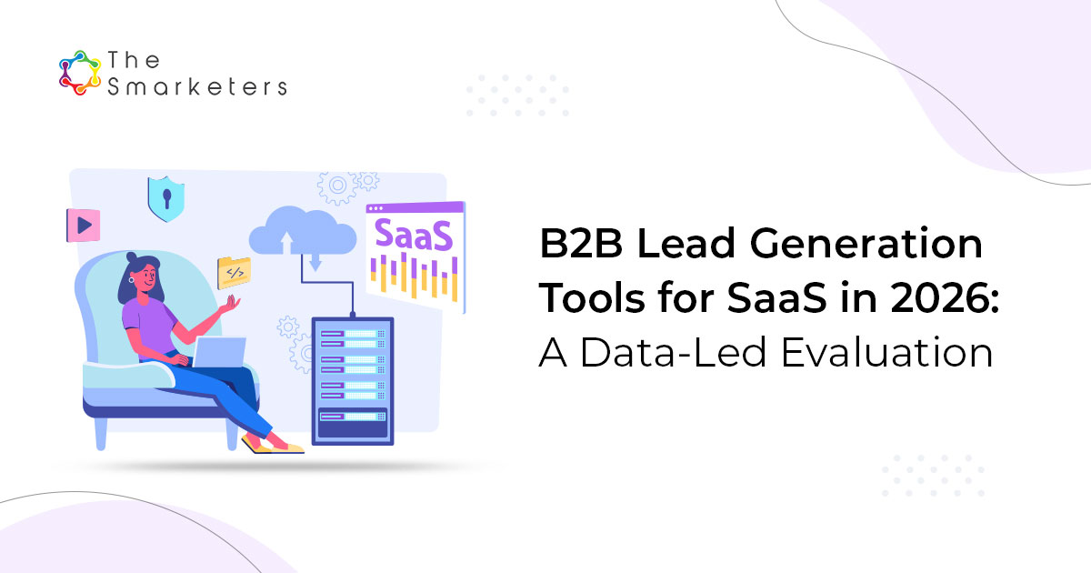 Comparison of B2B lead generation tools for SaaS in 2026
