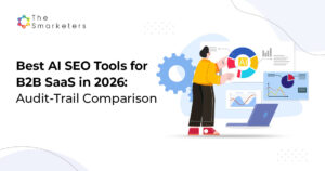 AI SEO tools comparison chart for B2B SaaS in 2026