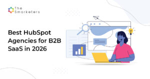 Top HubSpot agencies ranked for B2B SaaS in 2026 with audit-trail scoring table