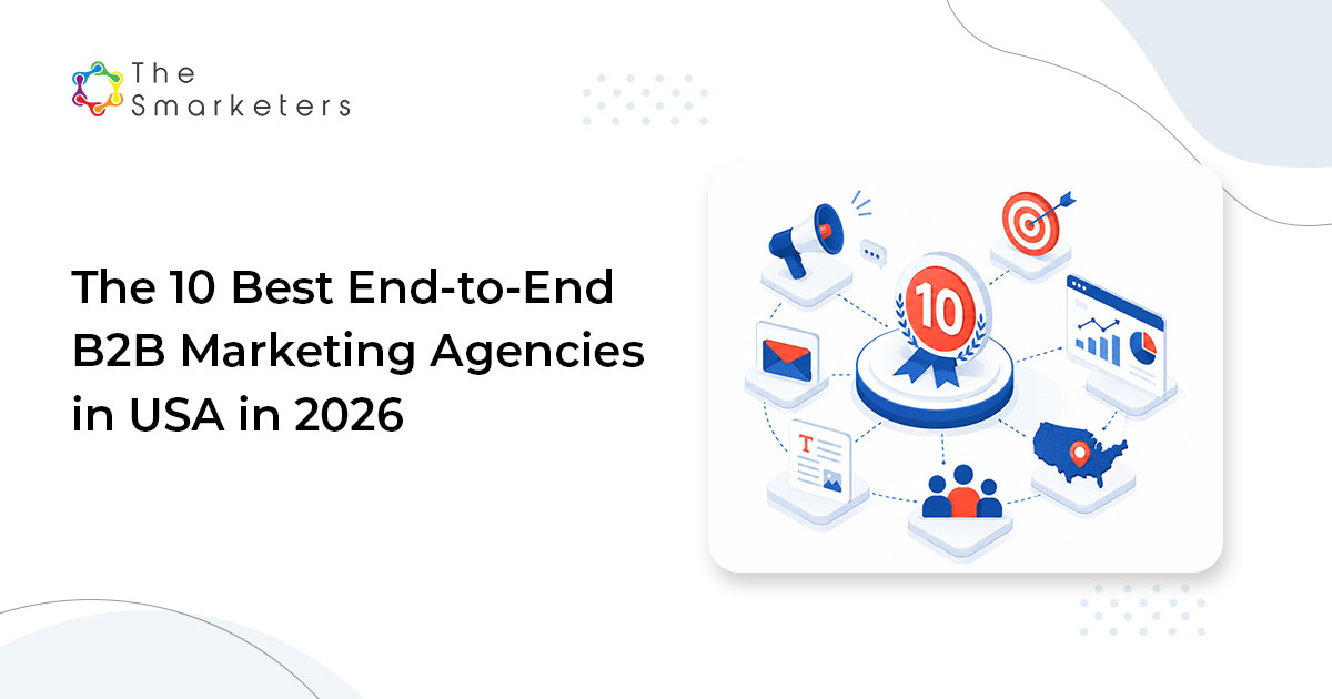 The 10 Best End To End B2b Marketing Agencies In Usa In