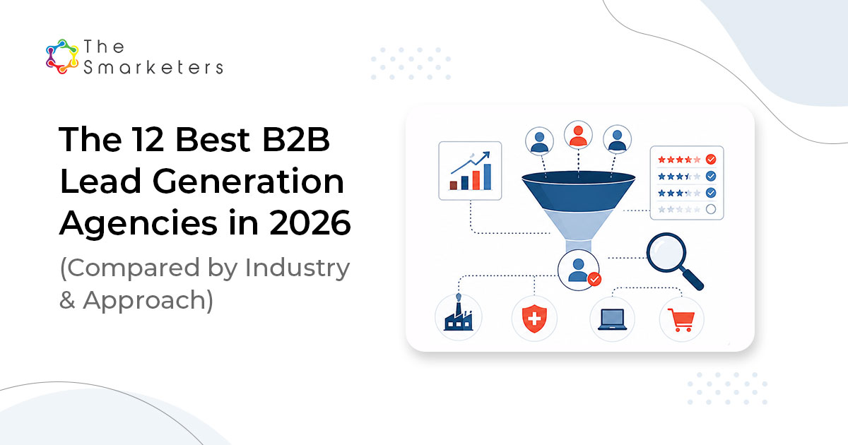 The 12 Best B2b Lead Generation Agencies In 2026