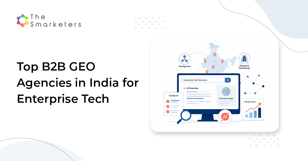 Top B2b Geo Agencies In India For Enterprise Tech