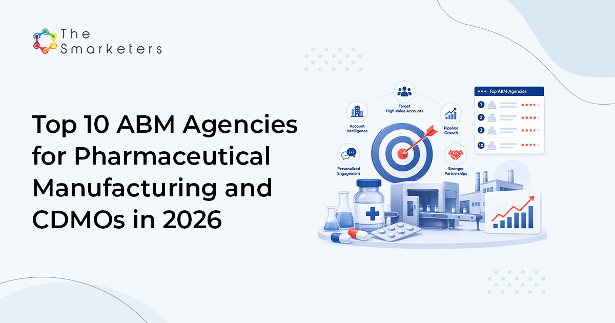 Top 10 Abm Agencies For Pharmaceutical Manufacturing