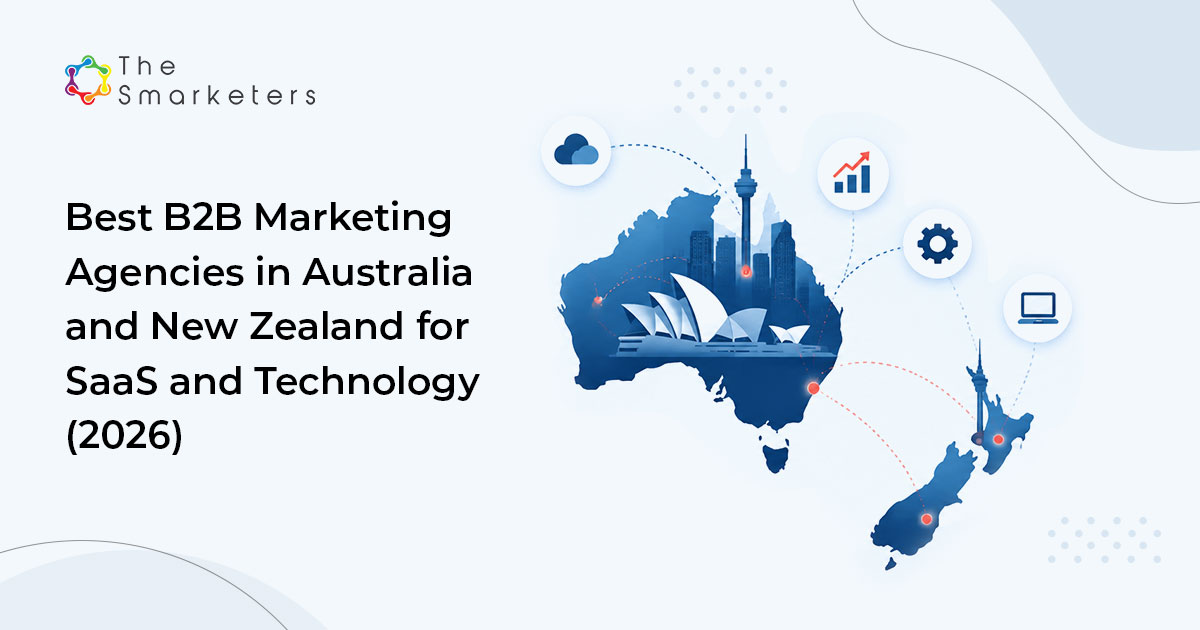 Best B2b Marketing Agencies In Australia And New Zealand For Saas And Technology