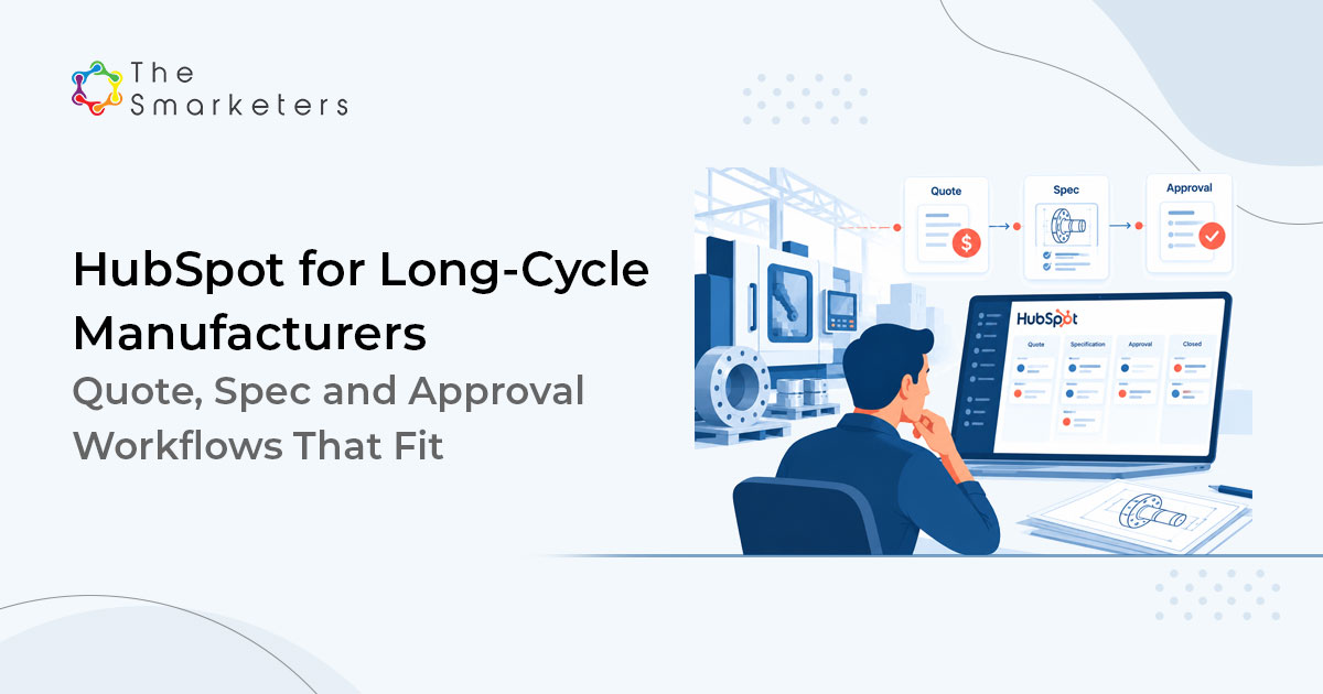 Hubspot For Long Cycle Manufacturers